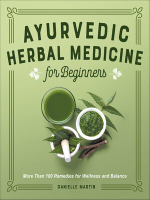 cover image of Ayurvedic Herbal Medicine for Beginners